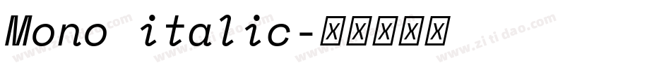 Mono italic字体转换